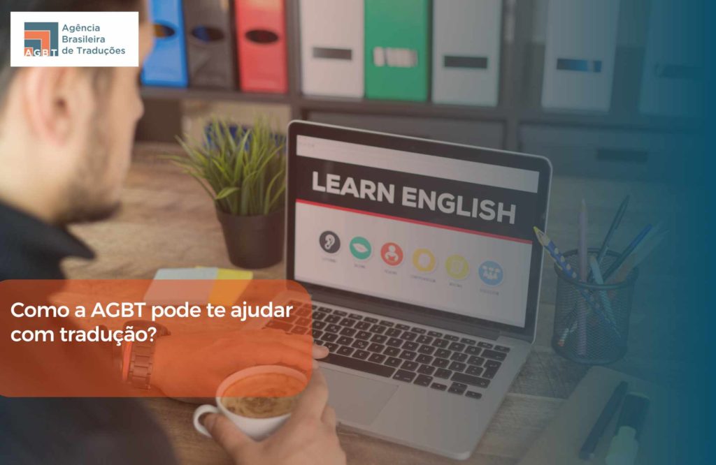 Como a AGBT pode te ajudar com tradução