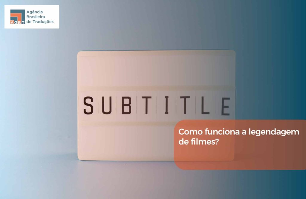 Como funciona a legendagem de filmes