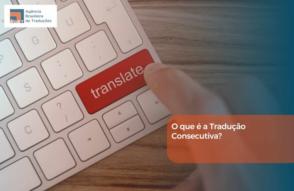 O que é a Tradução Consecutiva