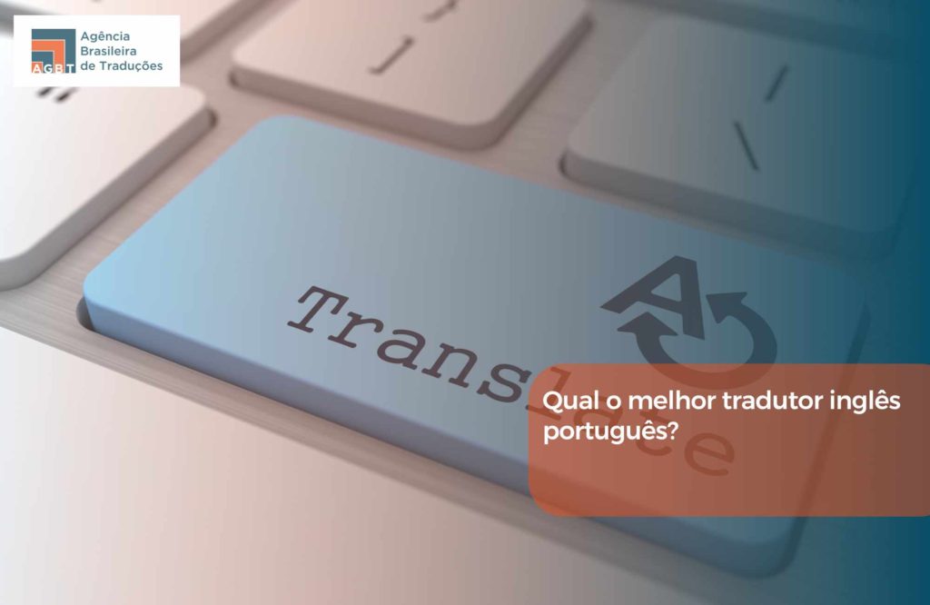 Qual o melhor tradutor inglês português