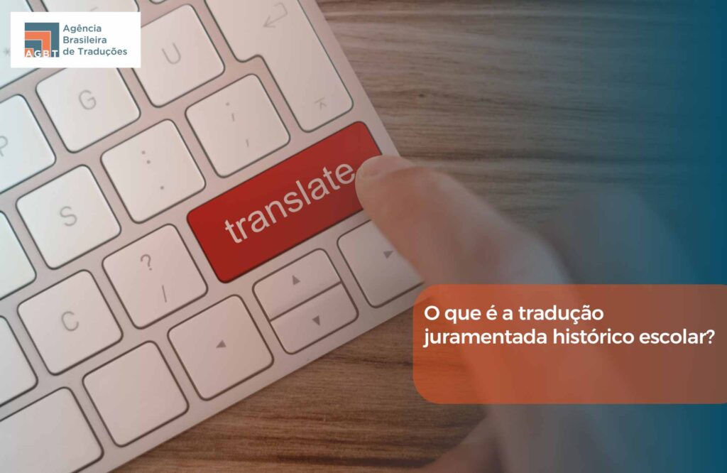O que é a tradução juramentada histórico escolar