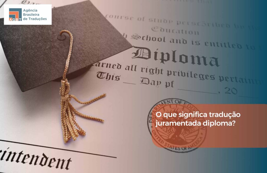 O que significa tradução juramentada diploma