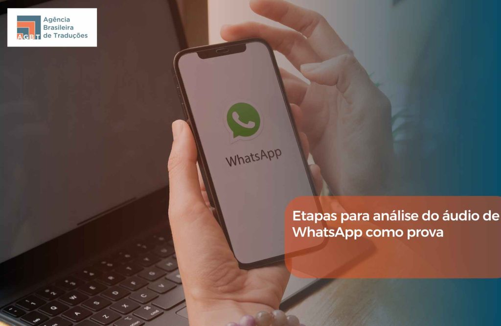 Etapas para análise do áudio de WhatsApp como prova