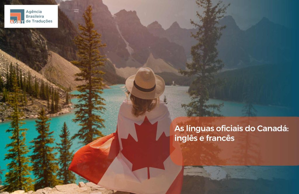 As línguas oficiais do Canadá inglês e francês