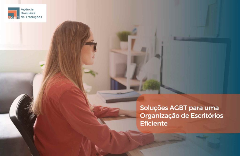 Soluções AGBT para uma Organização de Escritórios Eficiente