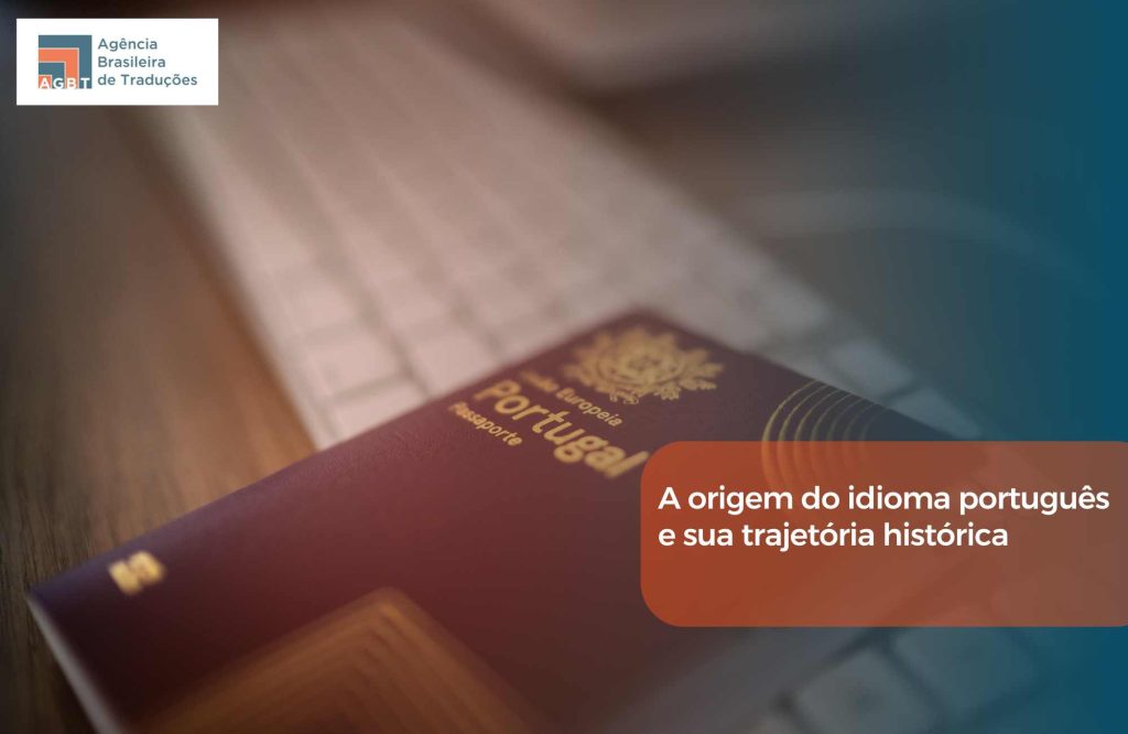 A origem do idioma português e sua trajetória histórica