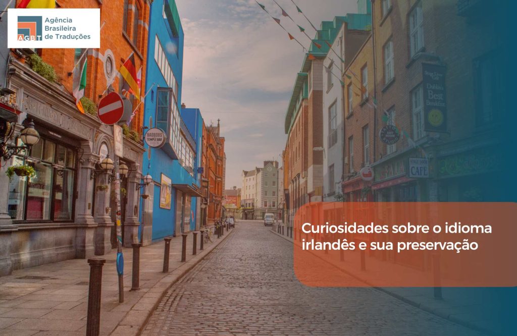 Curiosidades sobre o idioma irlandês e sua preservação