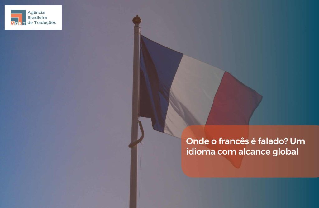Onde o francês é falado Um idioma com alcance global