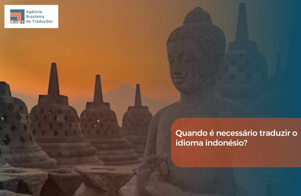 Quando é necessário traduzir o idioma indonésio