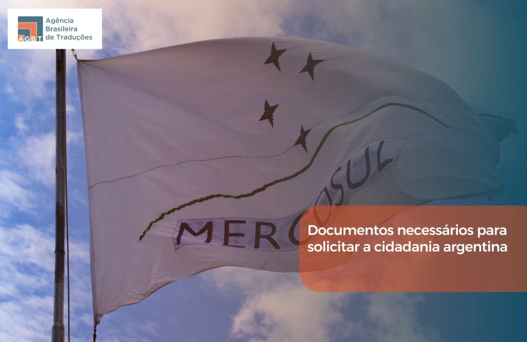 Documentos necessários para solicitar a cidadania argentina