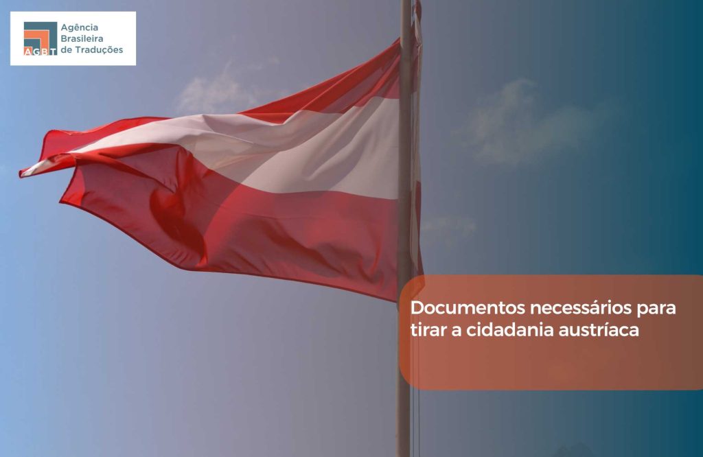 Documentos necessários para tirar a cidadania austríaca