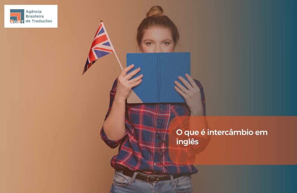 O que é intercâmbio em inglês