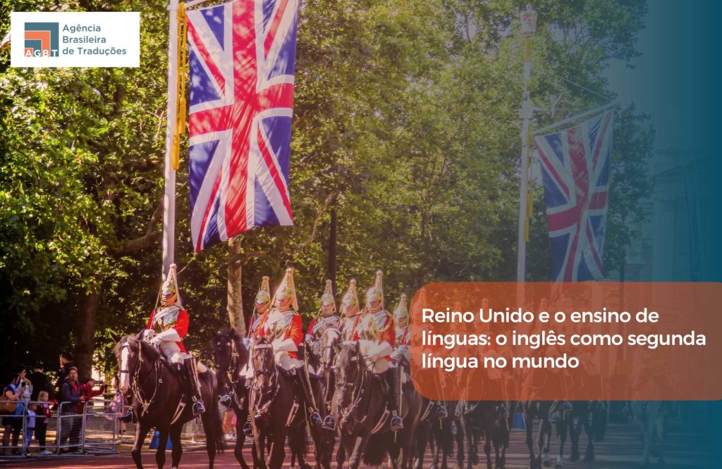 Reino Unido e o ensino de línguas o inglês como segunda língua no mundo