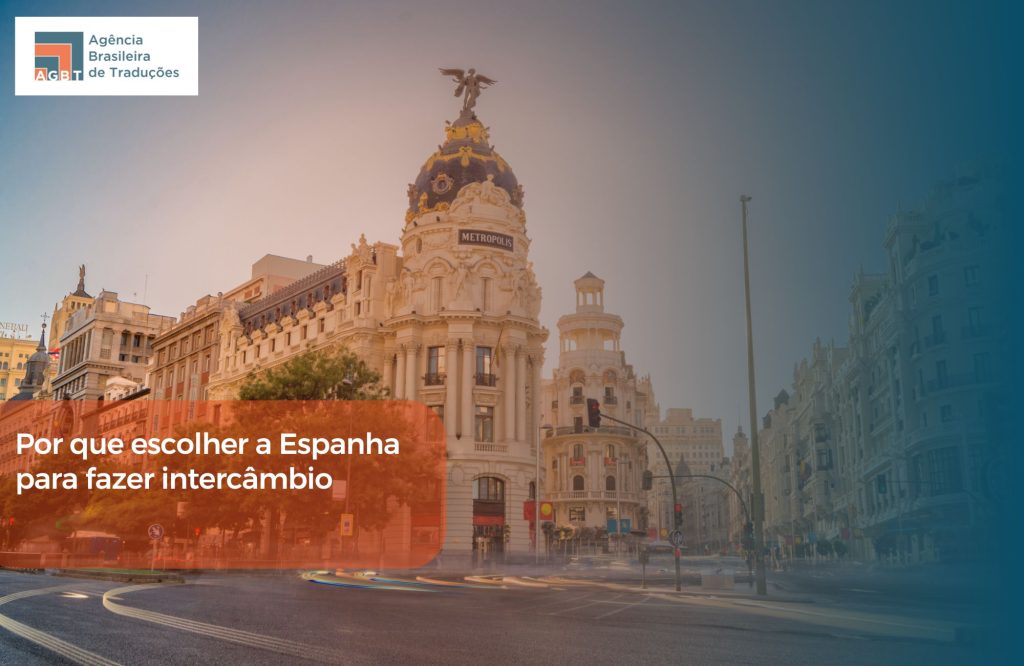 Por que escolher a Espanha para fazer intercâmbio
