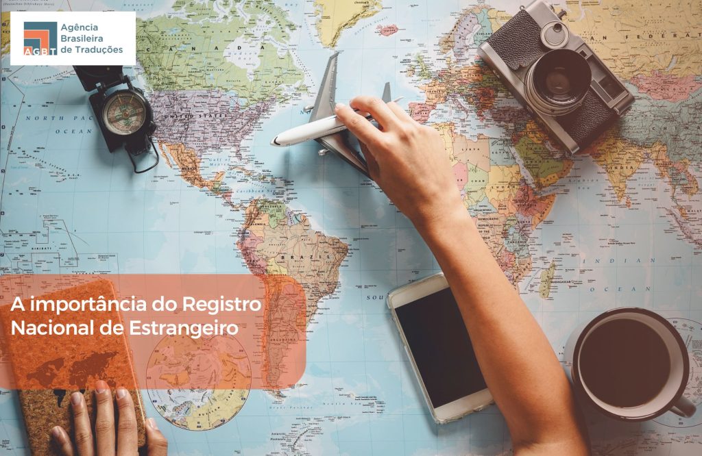 A importância do Registro Nacional de Estrangeiro