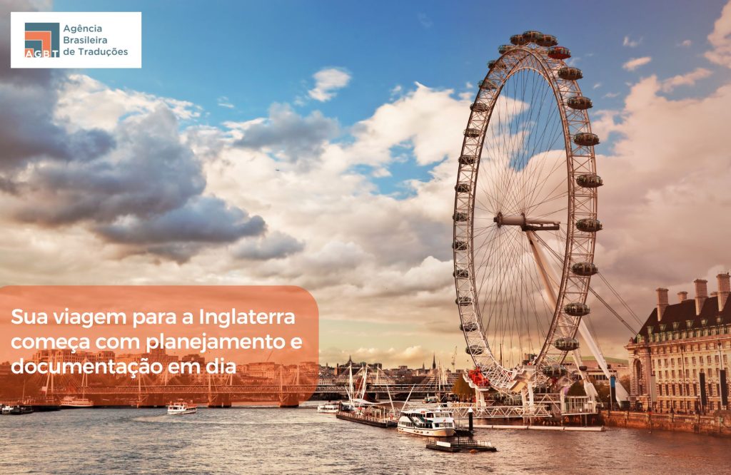 sua viagem para a Inglaterra começa com planejamento e documentação em dia
